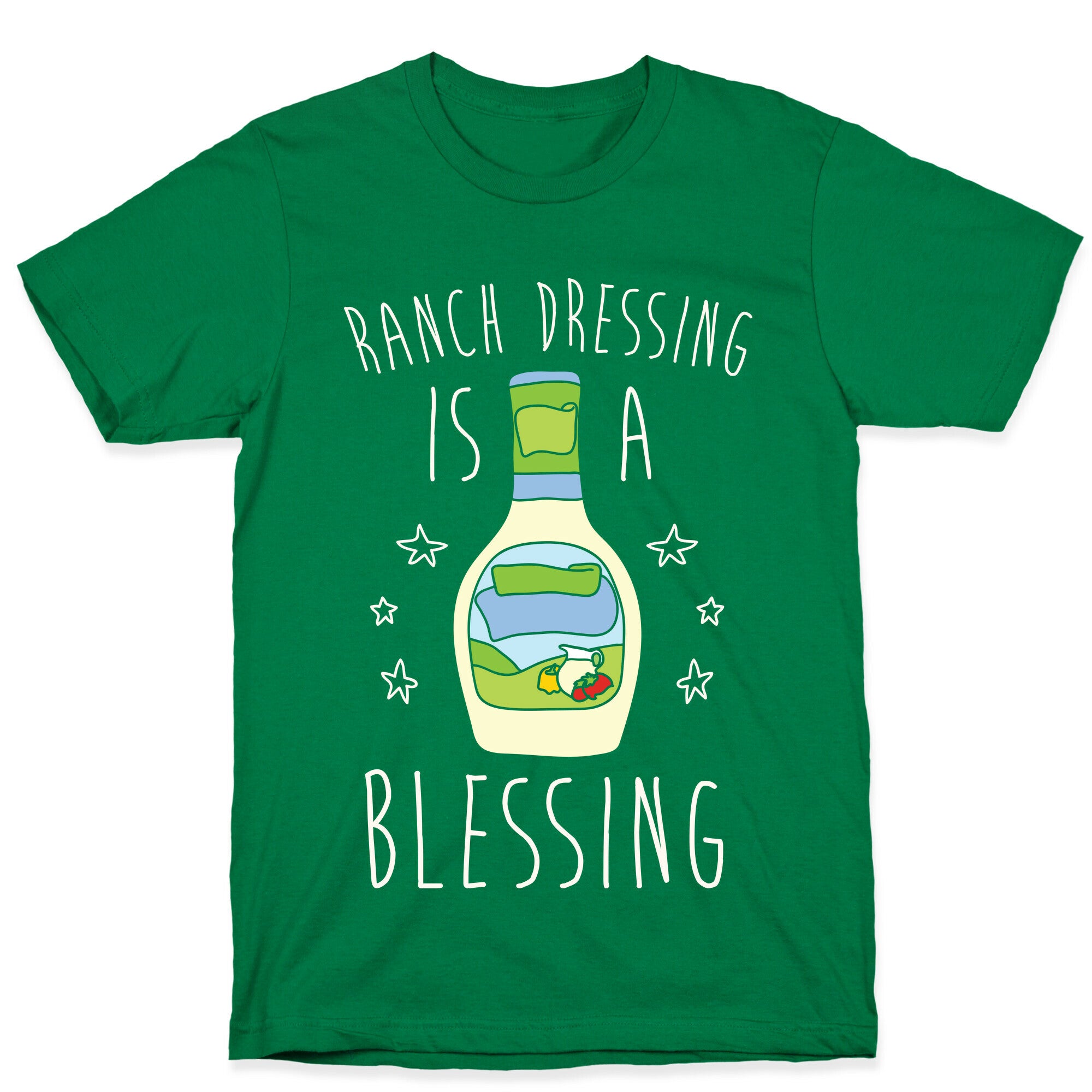 Ranch Dressing Is A Blessing T-Shirt
